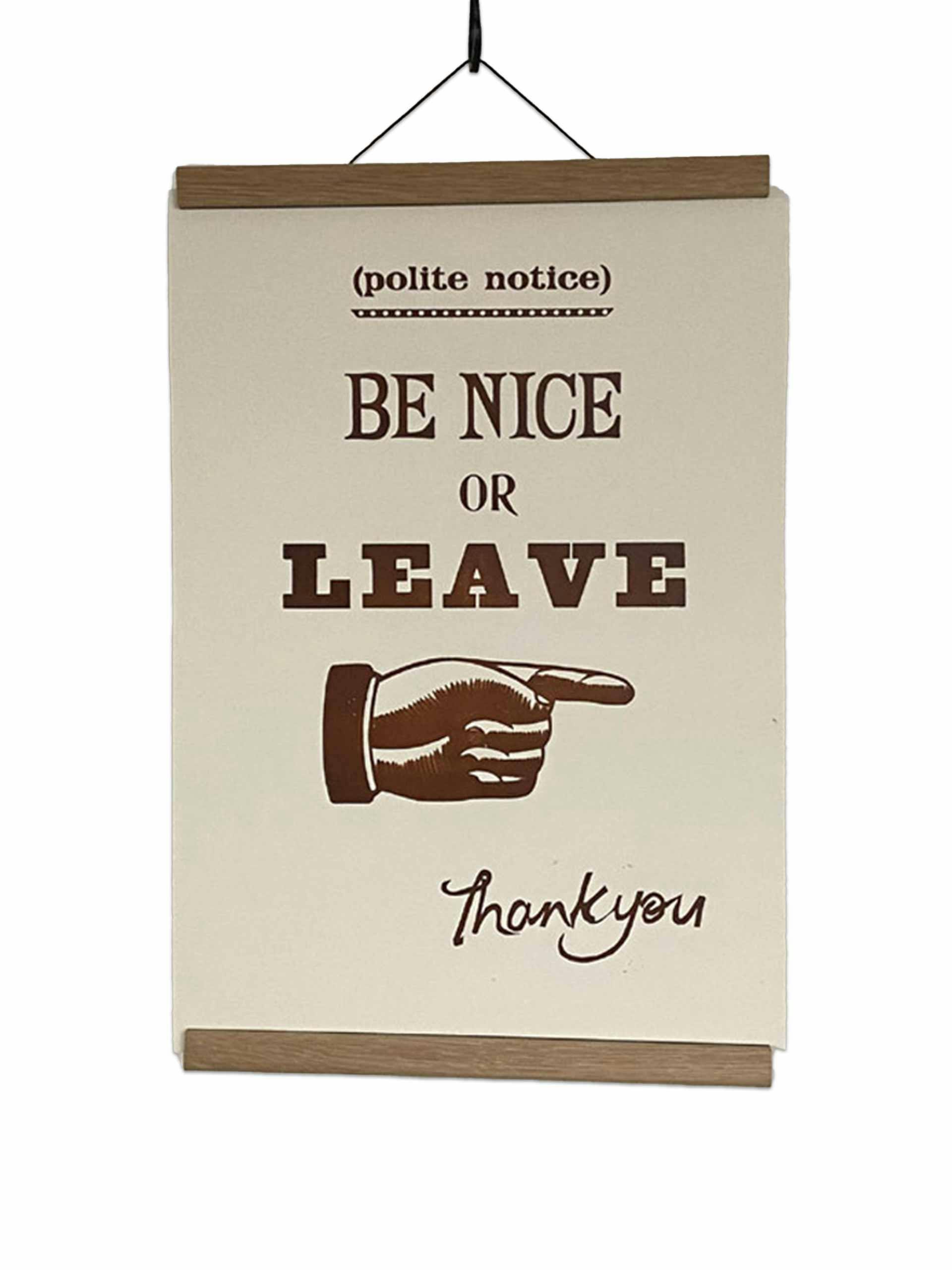 Be nice, letterpress poster