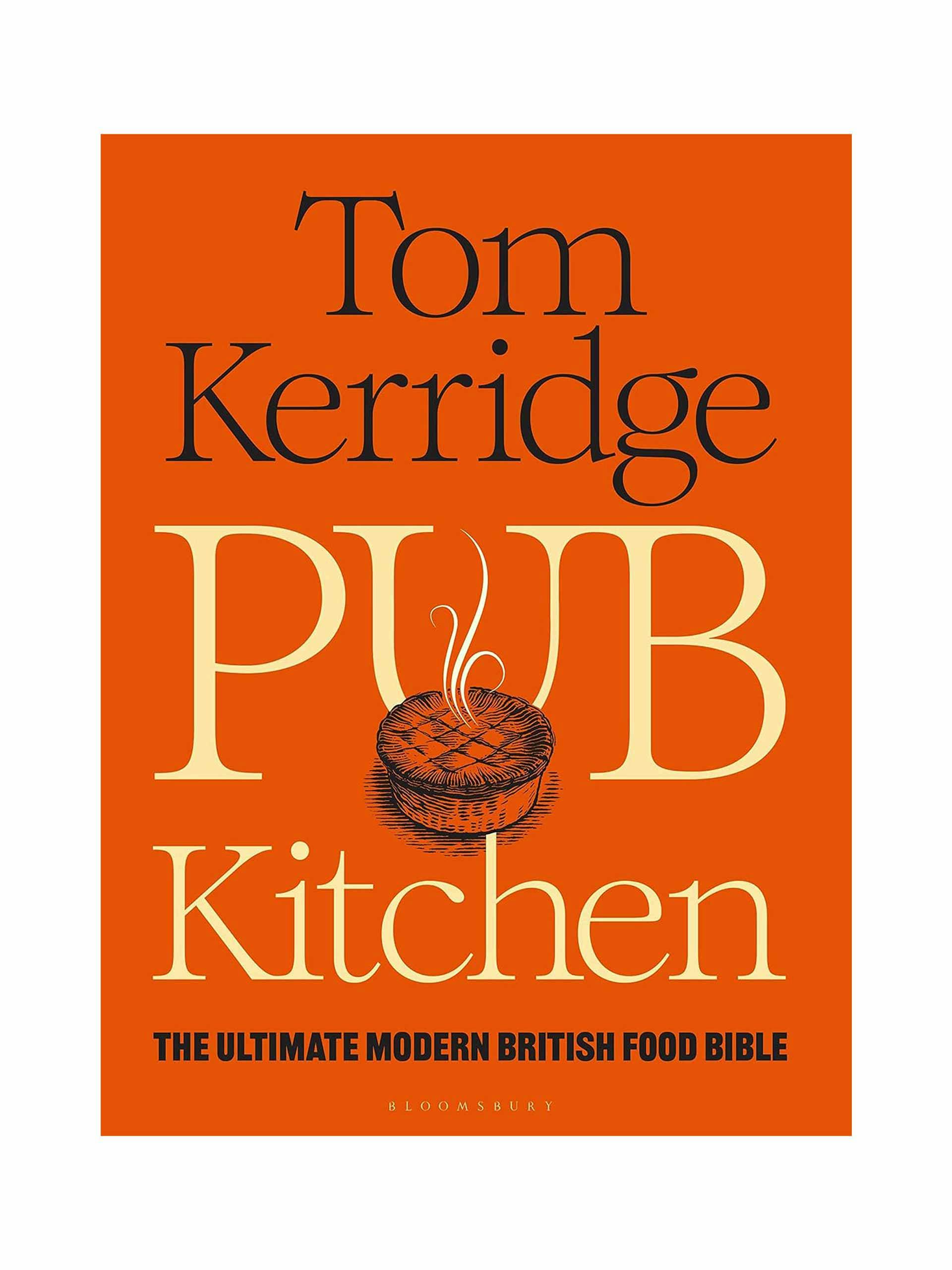 Pub Kitchen: The ultimate modern British food bible