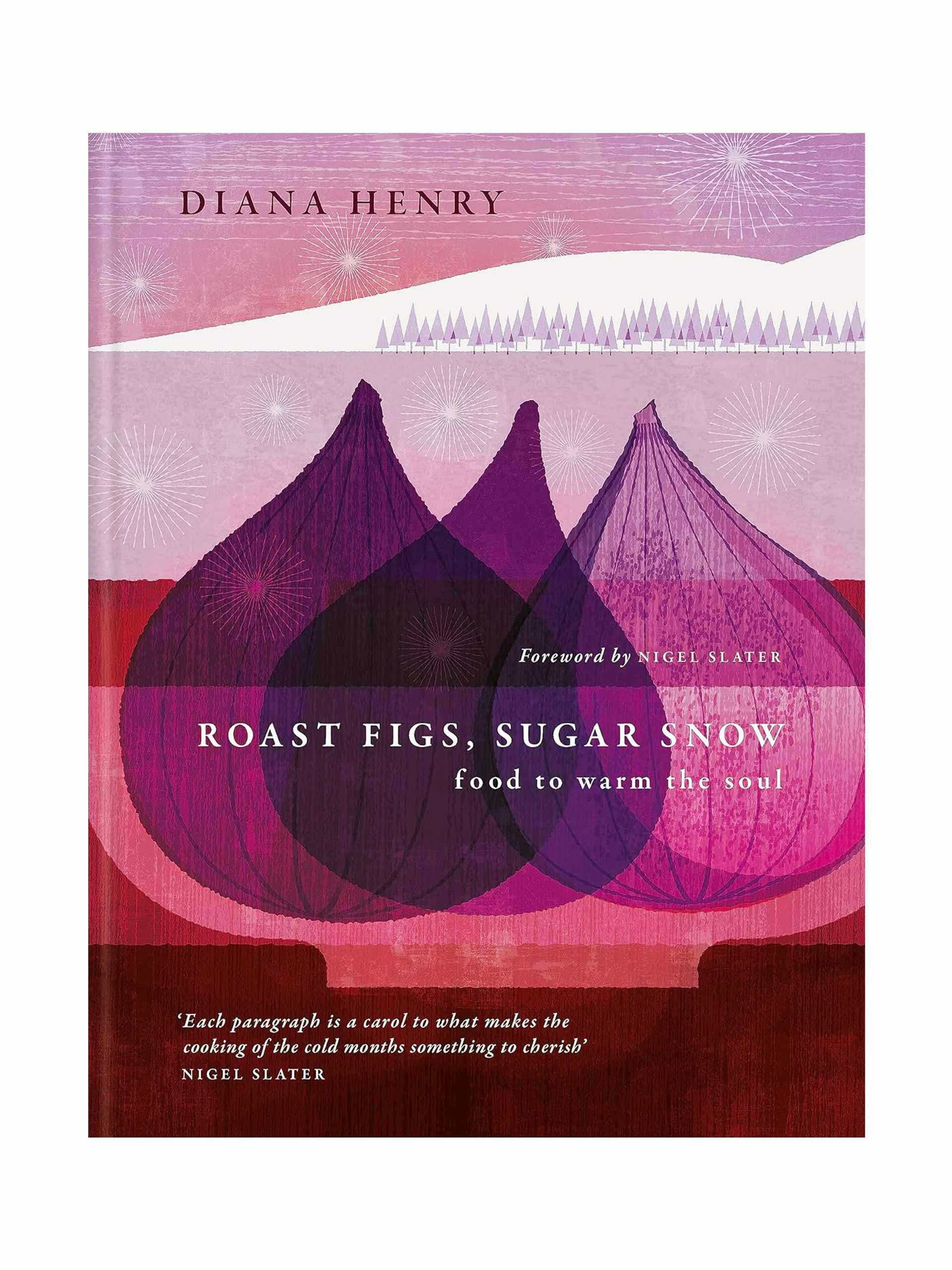 Roast figs, sugar snow: food to warm the soul