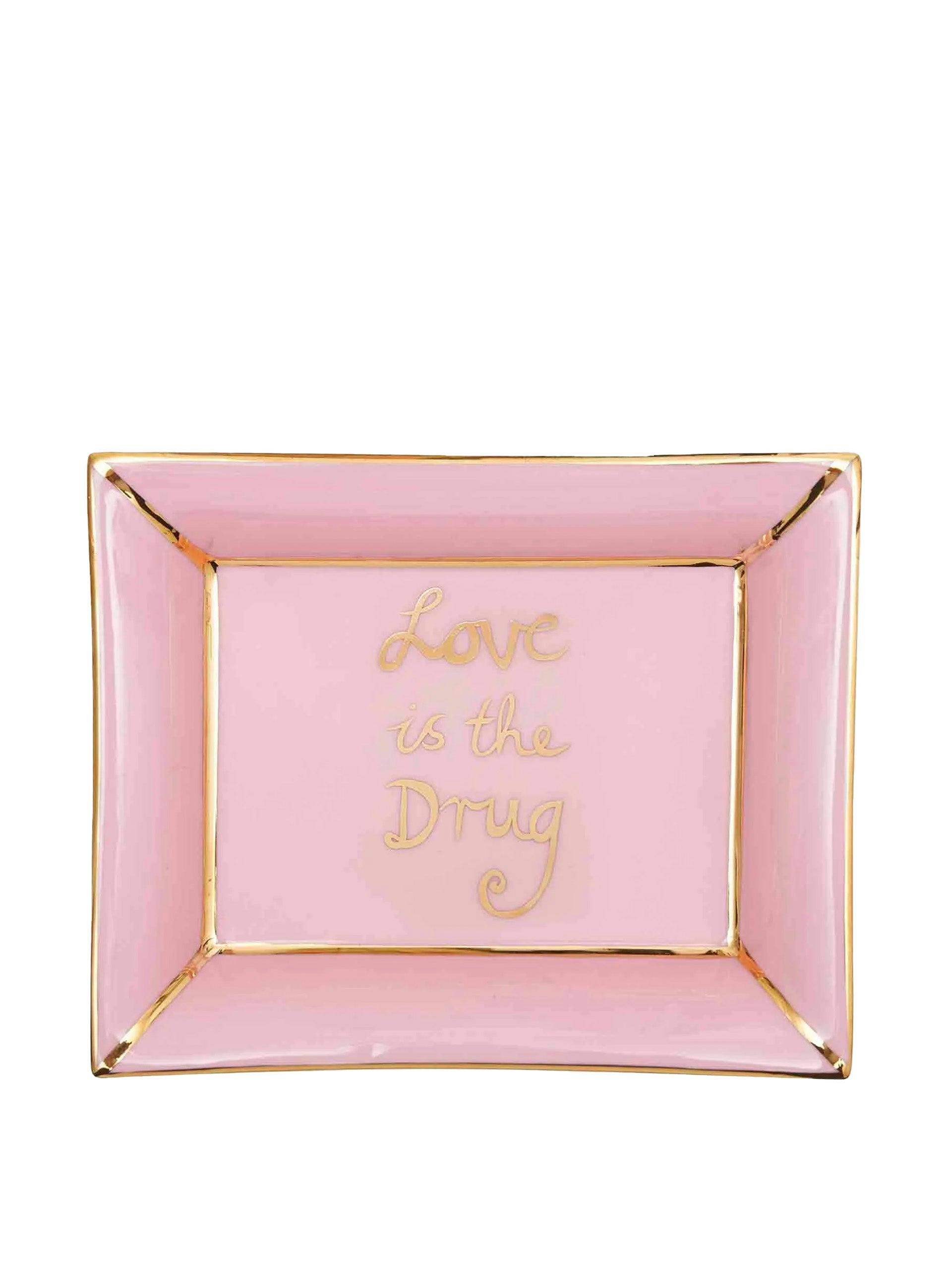 Love Is The Drug trinket tray