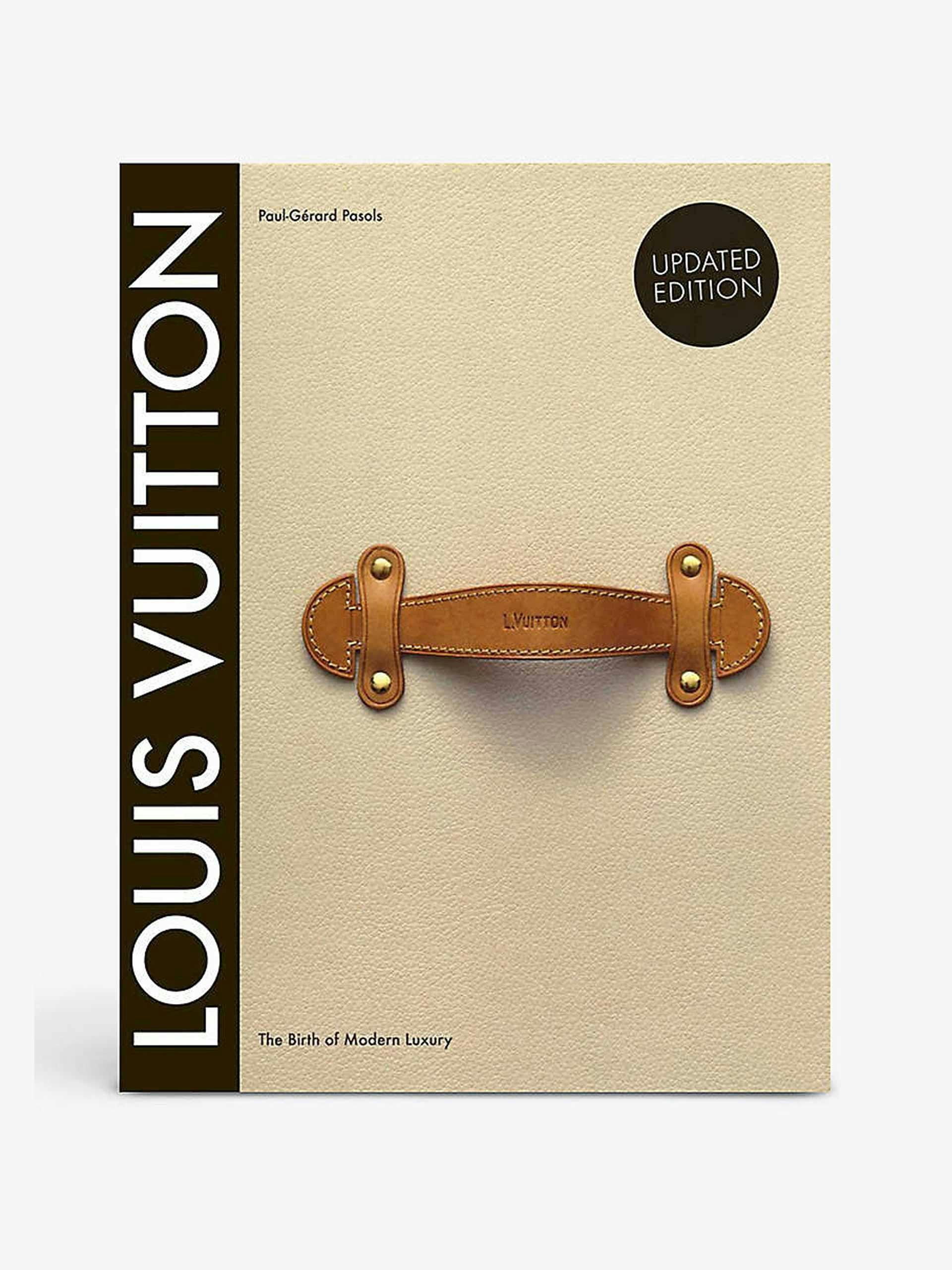 'Louis Vuitton: The Birth Of Modern Luxury' hardcover book